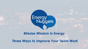 SPE Energy Nuggets: 3 Ways to Improve Your Teamwork