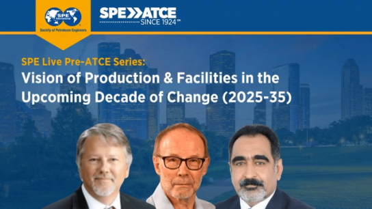 SPE Live Pre-ATCE Series: Vision of Production & Facilities in the Upcoming Decade of Change
