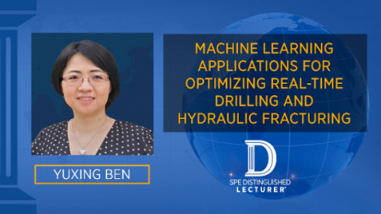 Machine Learning Applications for Optimizing Real-Time Drilling and Hydraulic Fracturing | Yuxing Ben