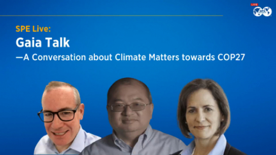 SPE Live: Gaia Talk - A Conversation about Climate Matters Towards COP27