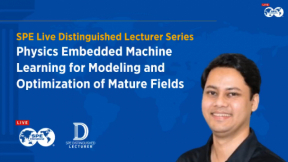 SPE Live Distinguished Lecturer Series: Physics Embedded Machine Learning for Modeling and Optimization of Mature Fields